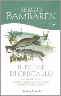 Book Cover: Il fiume di cristallo di Sergio Bambarén - RECENSIONE
