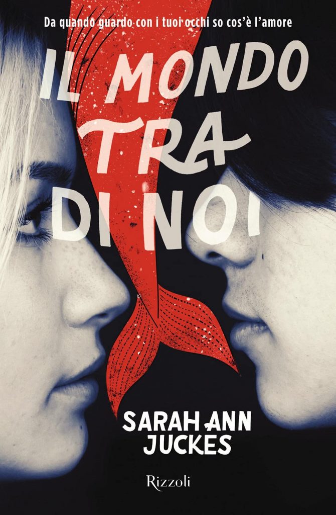 Book Cover: Il mondo tra di noi di Sarah Ann Juckes - RECENSIONE