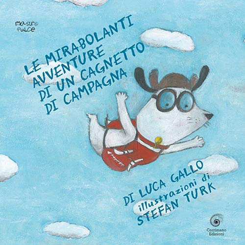 Le mirabolanti avventure di un cagnetto di campagna di Luca Gallo – RECENSIONE