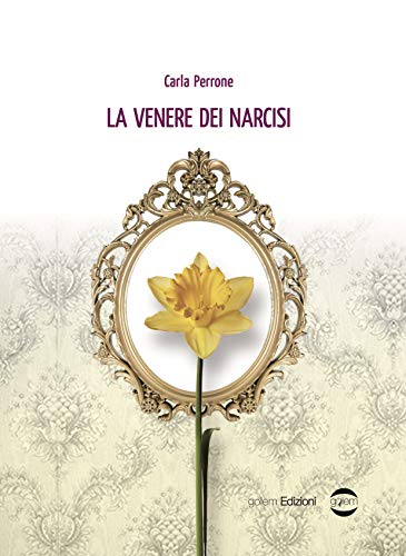 Book Cover: La venere dei narcisi di Carla Perrone - RECENSIONE