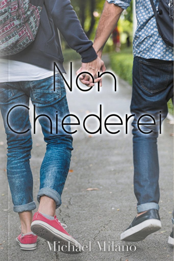 Book Cover: Non chiederei di Michael Milano - COVER REVEAL