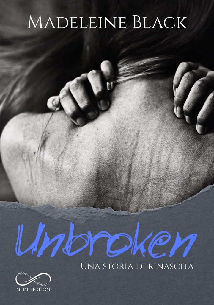 Book Cover: Unbroken - Una storia di rinascita di Madeleine Black - COVER REVEAL