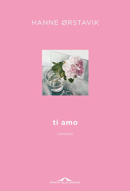 Ti amo di Hanne Orstavik – RECENSIONE