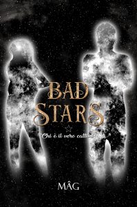 Book Cover: Bad Stars - Vol.1 e Vol. 2 di Mâg - COVER REVEAL