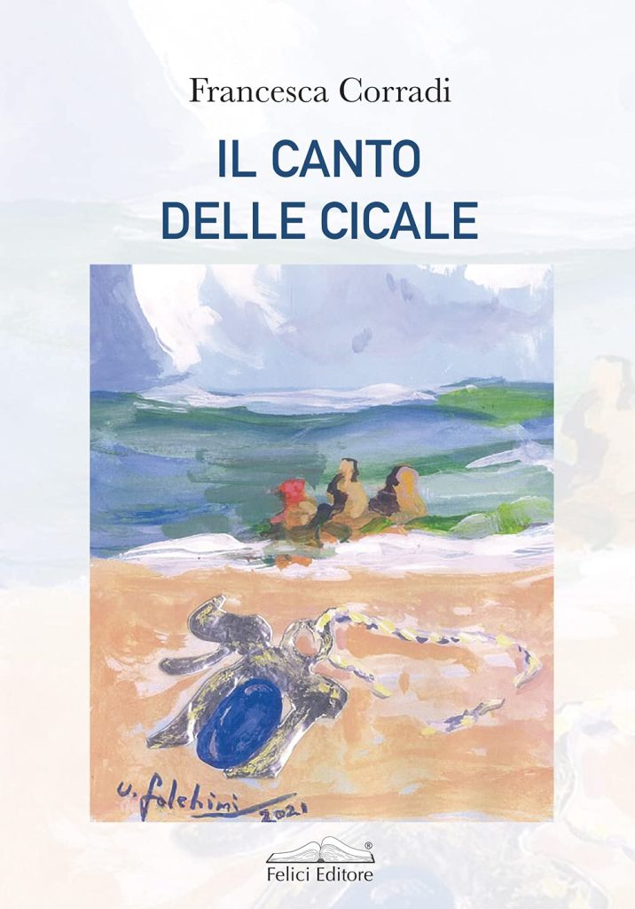 Book Cover: Il canto delle cicale di Francesca Corradi - RECENSIONE