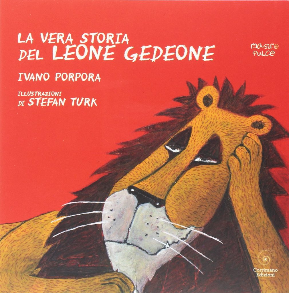 Book Cover: La vera storia del Leone Gedeone di Ivano Porpora - RECENSIONE