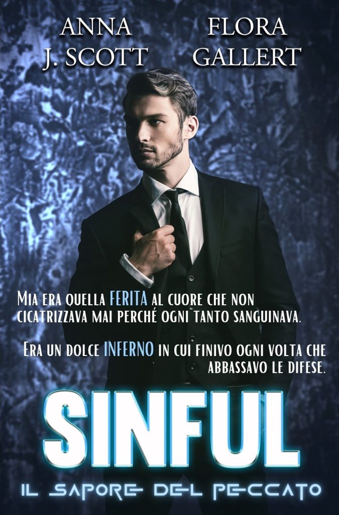 Book Cover: SINFUL. Il sapore del peccato di Anna J. Scott & Flora A. Gallert - SEGNALAZIONE