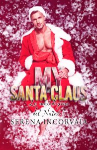 Book Cover: My Santa Claus (La maledizione del Natale!) di Serena Incorvaia - COVER REVEAL