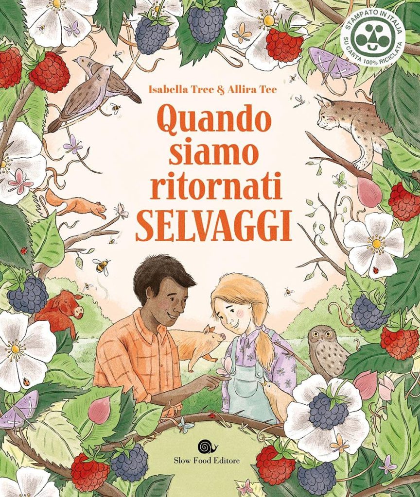 Book Cover: Quando siamo ritornati selvaggi di Isabella Tree - RECENSIONE