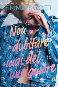 Book Cover: Non dubitare mai del mio amore di Emma Scott - COVER REVEAL