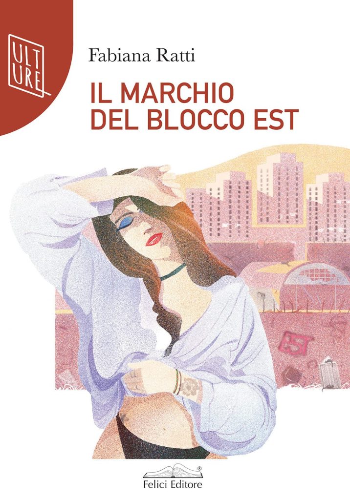 Book Cover: Il marchio del Blocco Est di Fabiana Ratti - RECENSIONE