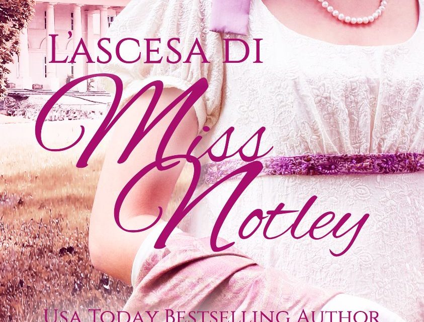 L’ascesa di Miss Notley di Rachael Anderson – SEGNALAZIONE