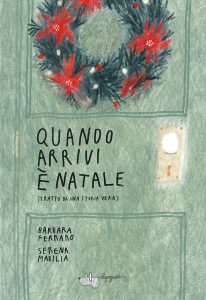 Book Cover: Quando arrivi è Natale di Barbara Ferraro e Serena Mabilia - RECENSIONE