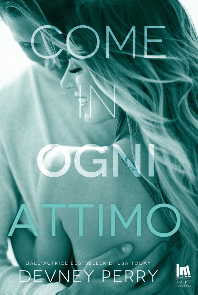 Book Cover: Come in ogni attimo di Devney Perry - RECENSIONE