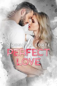 Book Cover: Perfect love di Simona La Corte - COVER REVEAL