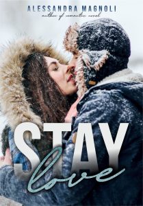 Book Cover: Stay Love di Alessandra Magnoli - SEGNALAZIONE