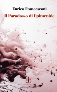 Book Cover: Il Paradosso di Epinemide di Enrico Francesconi - BLOG TOUR