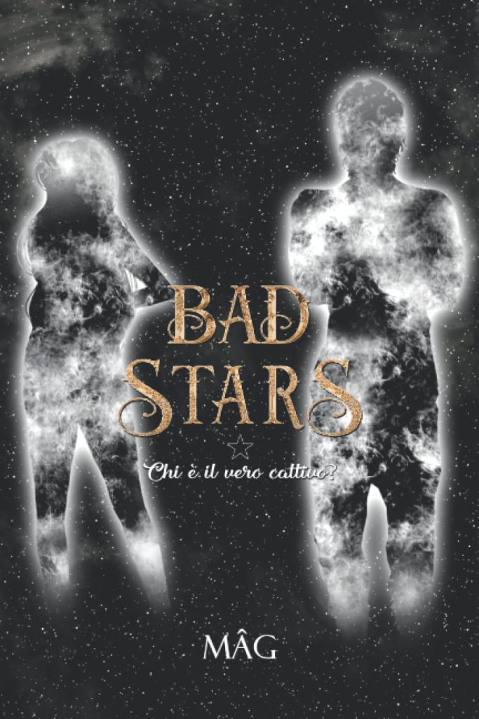 Book Cover: Bad Stars - Vol.1 di Mâg - RECENSIONE