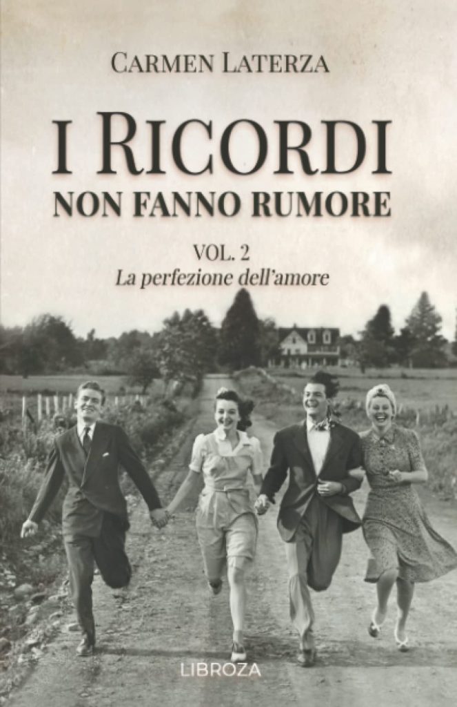 Book Cover: I ricordi non fanno rumore. La perfezione dell'amore" di Carmen Laterza - RECENSIONE