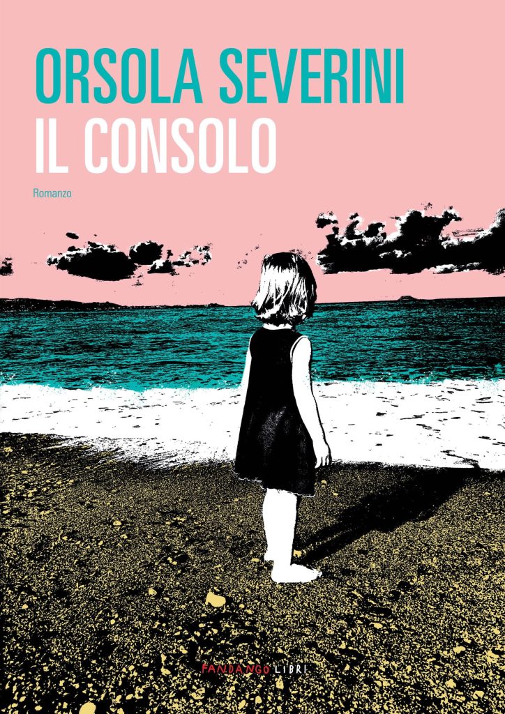Book Cover: Il consolo di Orsola Severini - RECENSIONE