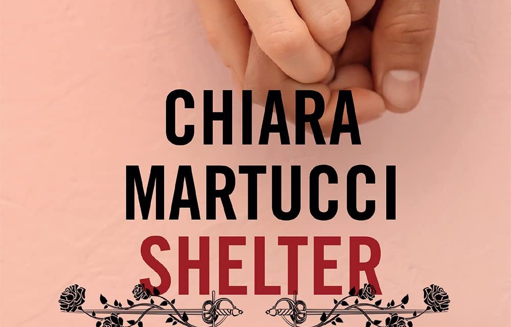 Shelter – Tutta colpa di Shakespeare di Chiara Martucci – RECENSIONE