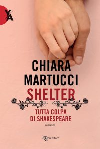 Book Cover: Shelter - Tutta colpa di Shakespeare di Chiara Martucci - RECENSIONE