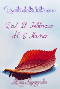 Book Cover: Uscite della Settimana dal 28 Febbraio al 6 Marzo