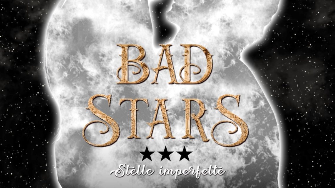 BAD STARS 3 – Stelle imperfette di MÂG – COVER REVEAL