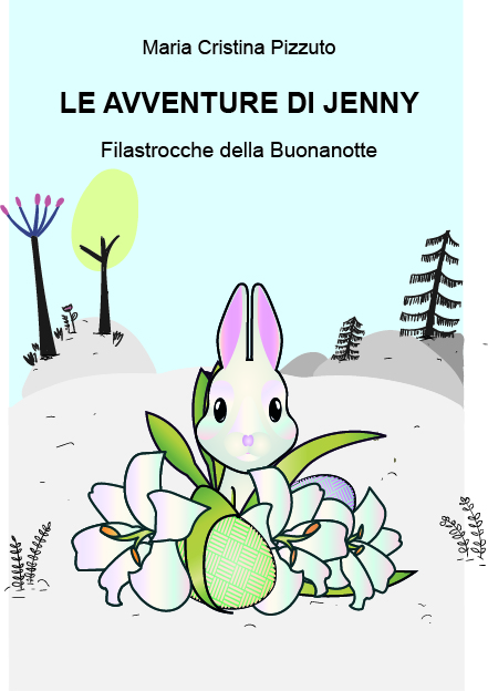 Le avventure di Jenny. Filastrocche della buonanotte. Ediz. a colori di Maria Cristina Pizzuto – SEGNALAZIONE