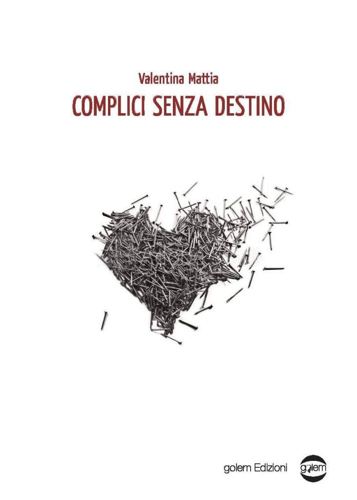 Book Cover: Complici senza destino di Valentina Mattia - RECENSIONE