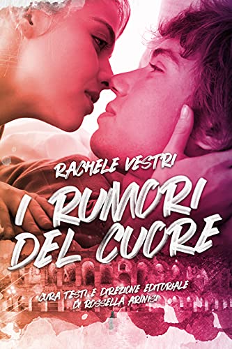 Book Cover: I rumori del cuore di Rachele Vestri - RECENSIONE
