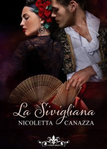 Book Cover: La Sivigliana di Nicoletta Canazza - ANTEPRIMA