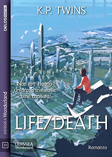 Book Cover: Life/Death di K.P. Twins - SEGNALAZIONE
