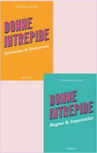 Book Cover: Donne intrepide - Scienziate & Dottoresse - Regine & Imperatrici- RECENSIONE