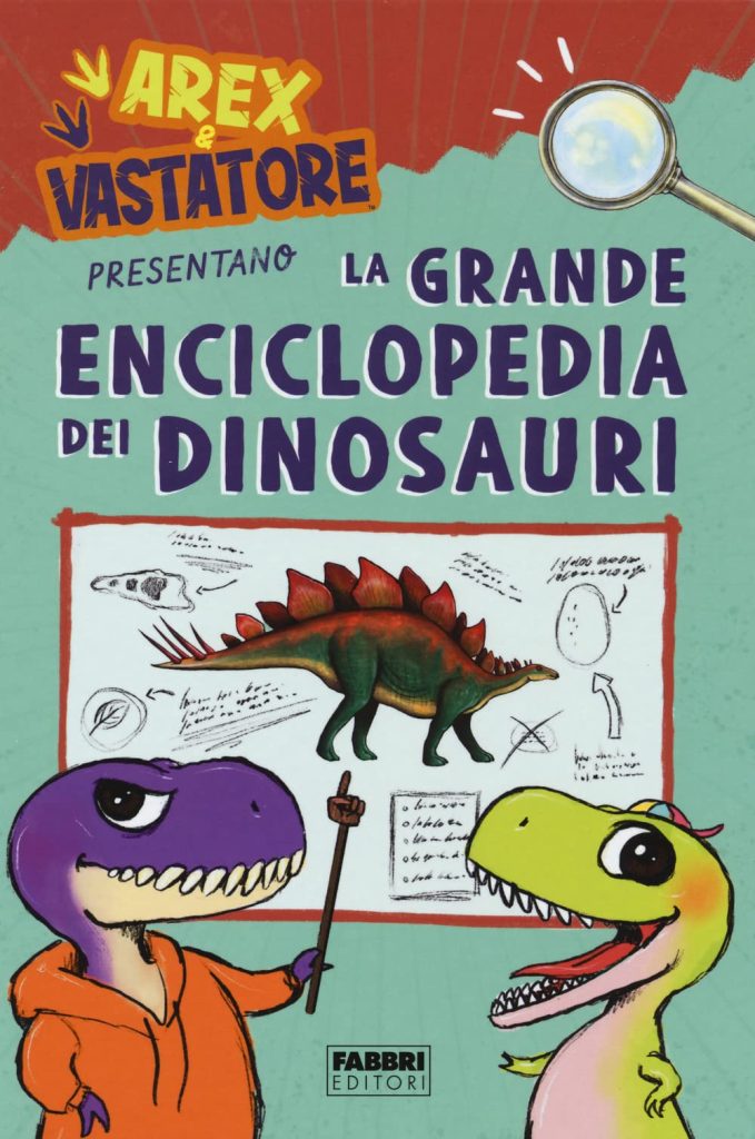 Book Cover: Arex e Vastatore presentano la grande enciclopedia dei dinosauri - RECENSIONE