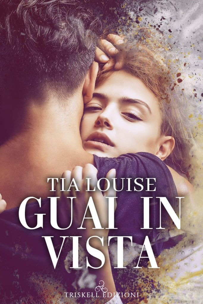 Book Cover: Guai in vista di Tia Louise - RECENSIONE