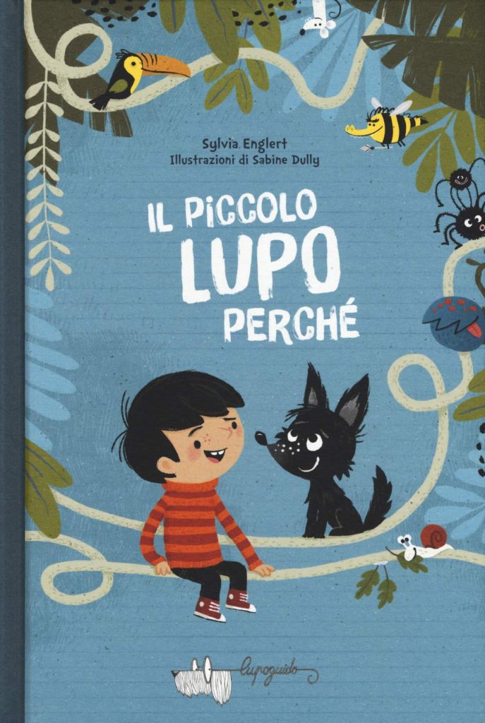 Book Cover: Il piccolo Lupo Perché di Sylvia Englert - RECENSIONE