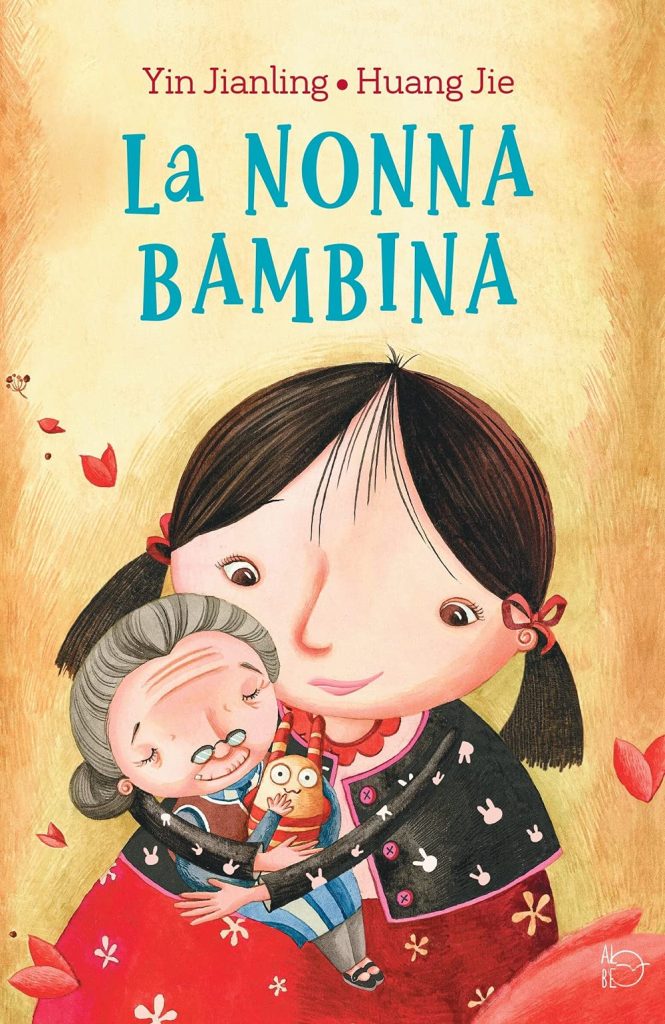 Book Cover: La Nonna bambina di Yin Jianling e Huang Jie- RECENSIONE