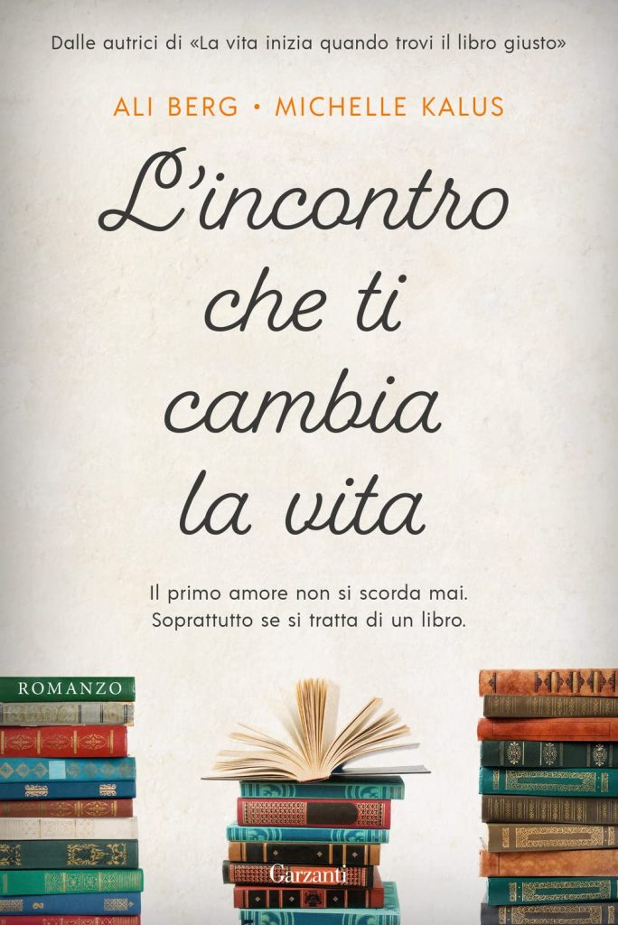 Book Cover: L'incontro che ti cambia la vita di Ali Berg e Michelle Kalus - RECENSIONE