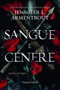 Book Cover: Sangue e cenere di Jennifer L. Armentrout - RECENSIONE