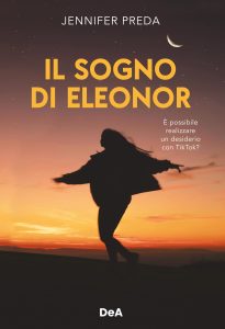 Book Cover: Il sogno di Eleonor di Jennifer Preda - ANTEPRIMA