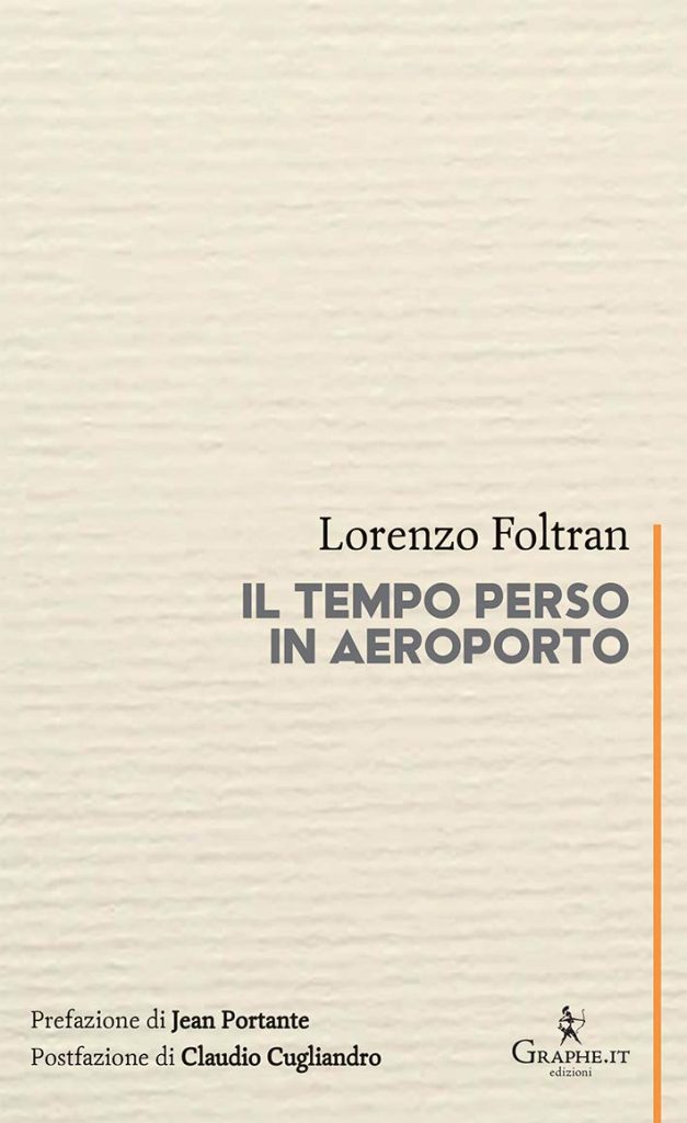 Book Cover: Il tempo perso in aeroporto di Lorenzo Foltran - RECENSIONE