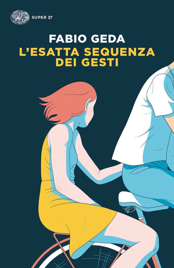 Book Cover: L'esatta sequenza dei gesti di Fabio Geda - RECENSIONE