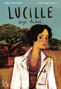 Book Cover: Lucille degli Acholi di Ilaria Ferramosca - SEGNALAZIONE