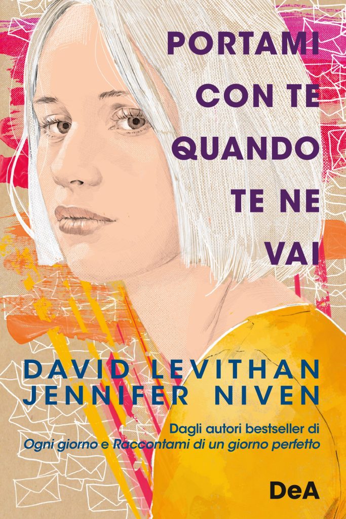Book Cover: Portami con te quando te ne vai di Jennifer Niven e David Levitan - ANTEPRIMA