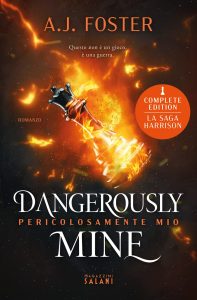 Book Cover: Dangerously Mine. Pericolosamente mio di A.J. Foster - RECENSIONE