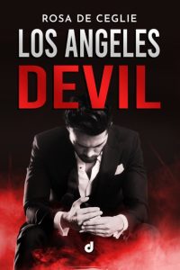 Book Cover: Los Angeles Devil di Rosa De Ceglie - COVER REVEAL