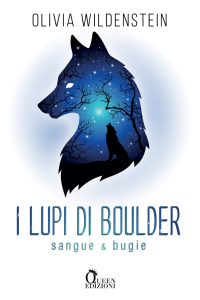 Book Cover: I Lupi di Boulder - Sangue e Bugie di Olivia Wildenstein - SEGNALAZIONE