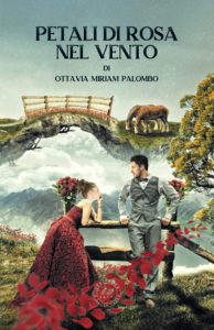 Book Cover: Petali di rosa nel vento di Ottavia Miriam Palombo - RECENSIONE