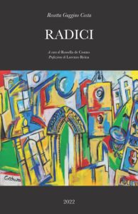 Book Cover: Radici di Rosetta Guccino Costa - SEGNALAZIONE